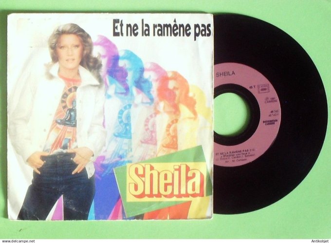 Sheila 45T SP Et ne la ramêne pas 1981