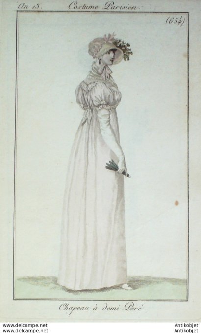 Gravure de mode Costume Parisien 1805 n° 654 (An 13) Chapeau à demi paré