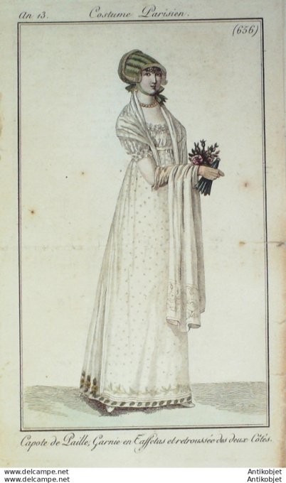 Gravure de mode Costume Parisien 1805 n° 656 (An 13) Capote en taffetas