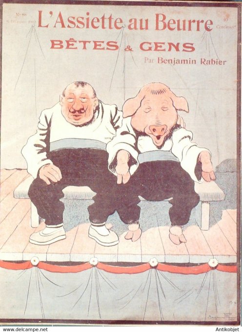 L'Assiette au beurre 1902 n° 88 Bêtes et Gens Rabier Benjamin