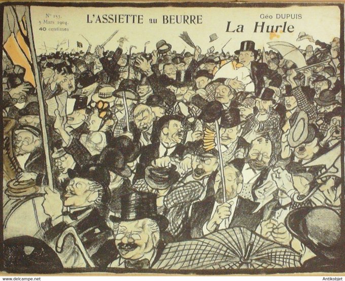L'Assiette au beurre 1904 n°153 La hurle Dupuis