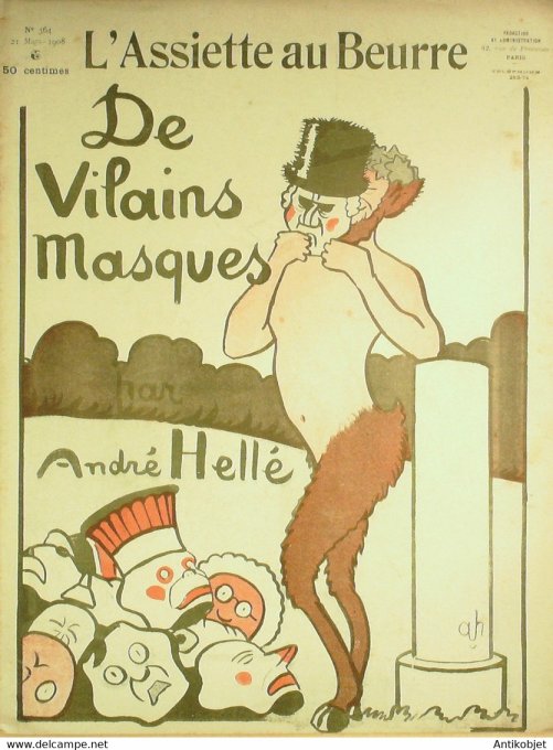 L'Assiette au beurre 1907 # 364 De vilains masques Hellé André