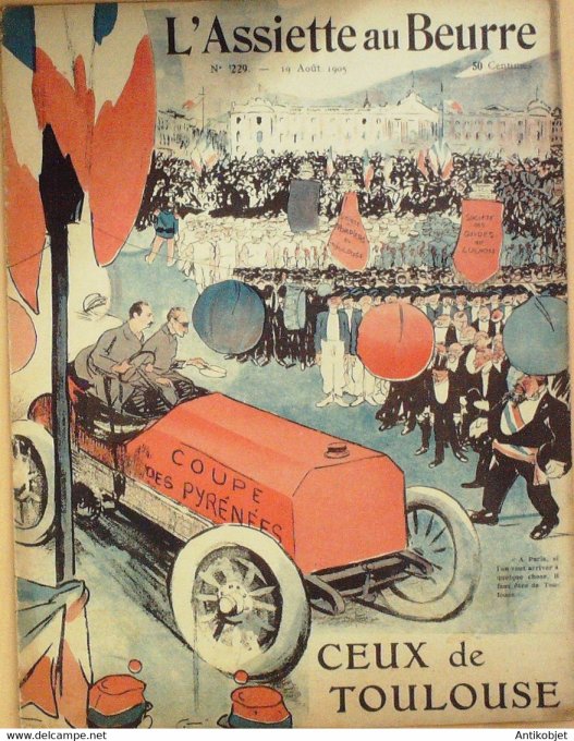 L'Assiette au beurre 1905 n°229 Ceux de Toulouse course des Pyrénées Metivet