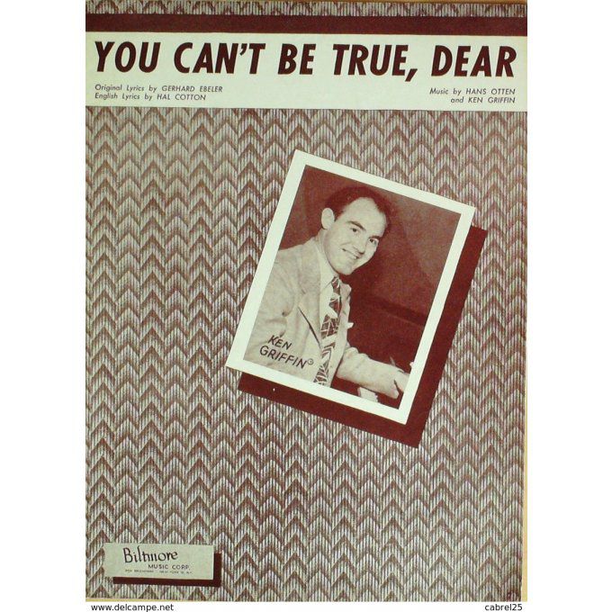 GRIFFIN KEN-YOU CAN'T BE TRUE DEAR-1948