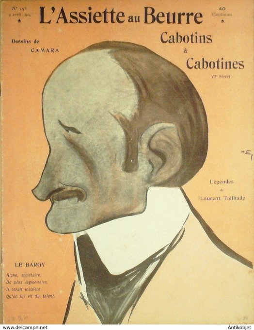 L'Assiette au beurre 1904 # 158 Cabotins & Cabotines Camara