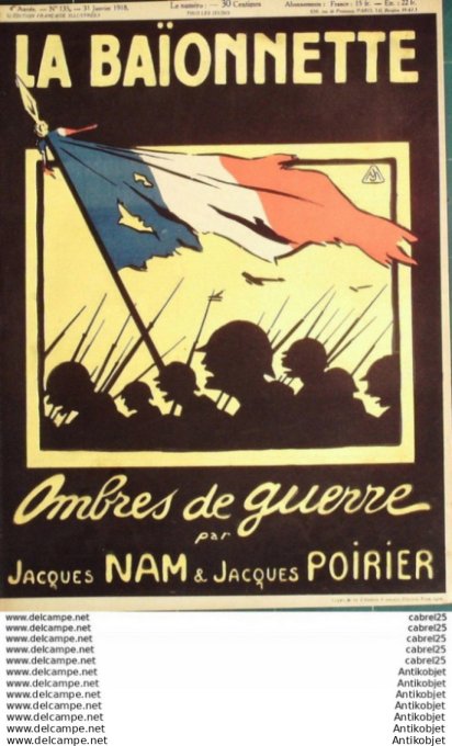 La Baionnette 1918 # 135 (Ombres De Guerre) Nam Jacques Poirier Jacques