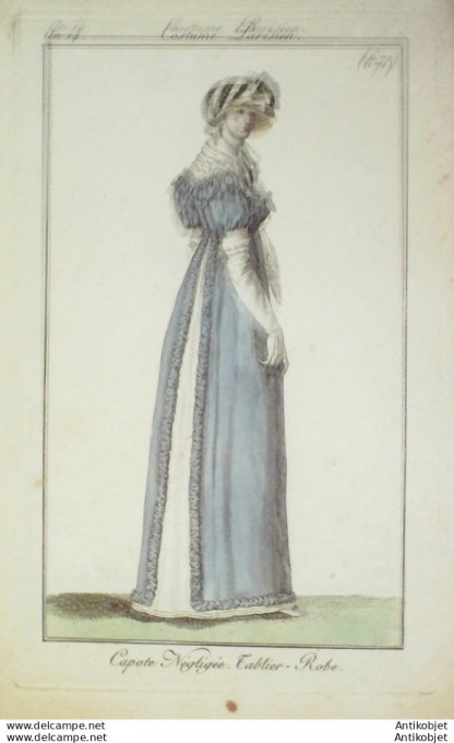 Gravure de mode Costume Parisien 1805 n° 671 (An 14) Capote négligée Tablier