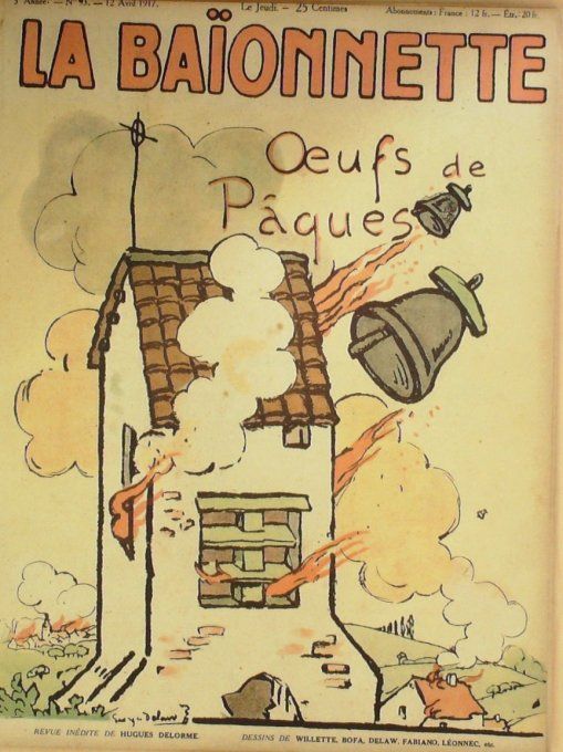 La Baïonnette 1917 n°093 (Œufs de Pâques) WILLETTE BOFA LEONNEC FABIANO