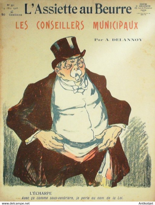 L'Assiette au beurre 1908 # 371 Les Conseillers Municipaux Delannoy