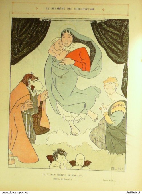 Le Rire 1908-03-28 # 269 Journal humoristique Ed.Originale Vierge sixtine de Raphael
