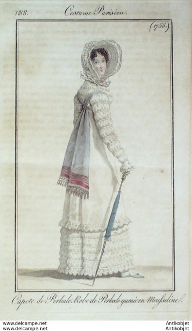 Costume Parisien 1818 # 1755 Capote perkale robe mousseline