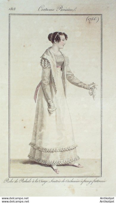 Gravure de mode Costume Parisien 1818 n°1756 Robe perkale à la Vierge
