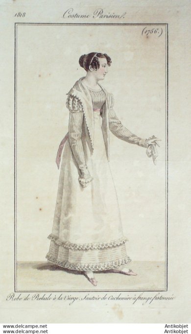 Costume Parisien 1818 # 1756 Robe perkale à la Vierge