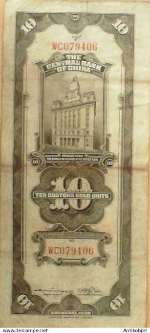 Billet de Banque Chine 10 customs gold units  Bank of China P327d 1930