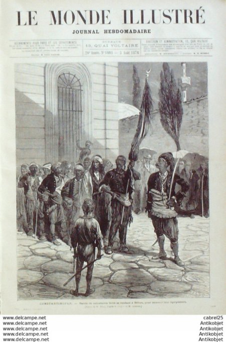 Le Monde illustré 1876 n°1008 Turquie Beicos Constantinople Serbie Belgrade Boriah Djanir Poste Kara