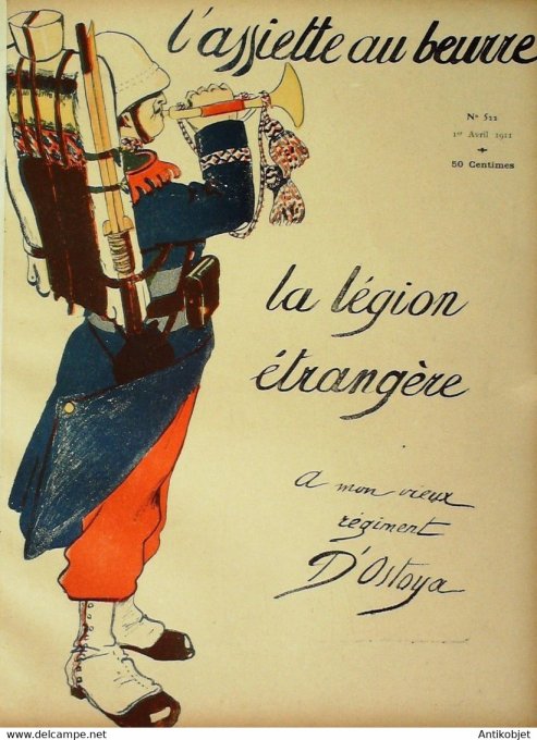 L'Assiette au beurre 1910 n°522 La Légion étrangère Ostoya