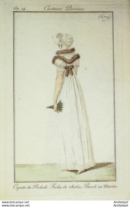 Gravure de mode Costume Parisien 1805 n° 679 (An 14) Capote de Perkale Fichu