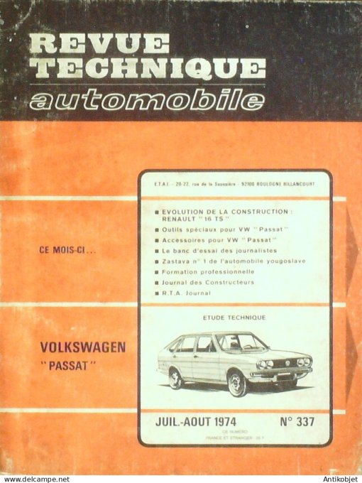 Revue Tech. Automobile 1974 n°337 Volskwagen Passat Renault 16 TS