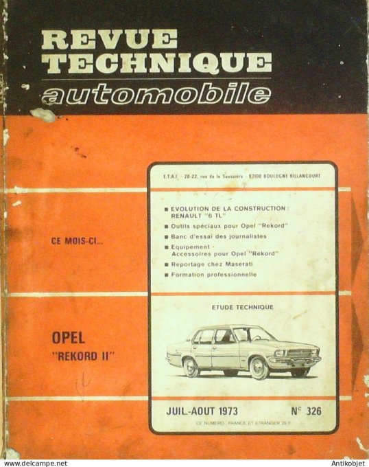Revue Tech. Automobile 1973 n°326 Opel Rekord II Renaul 6TL