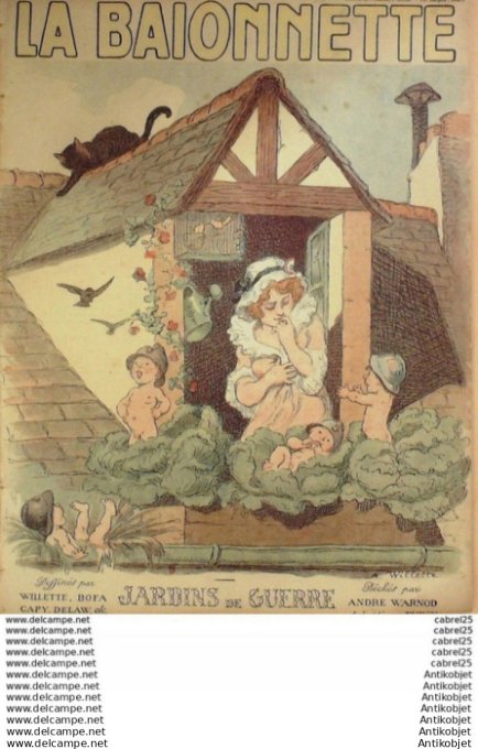 La Baionnette 1917 # 099 (Jardins De Guerre) Willette Bofa Harley Fabiano Pallier