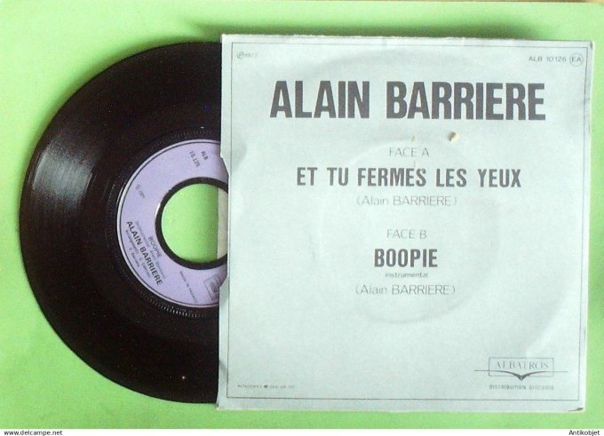 Barrière Alain 45T SP Et tu fermes les yeux 1977