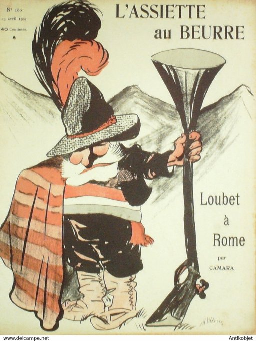 L'Assiette au beurre 1904 # 160 Loubet à Rome Camara blanc