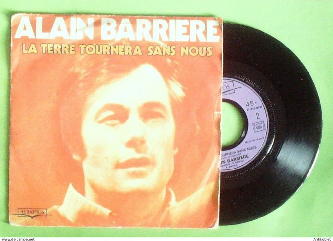 Barrière Alain 45T SP La terre tournera sans nous 1976