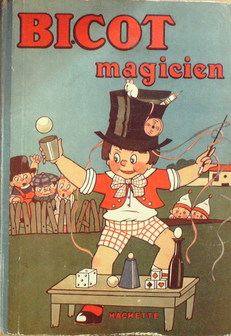 Enfantina-BICOT MAGICIEN (Hachette) Eo 1933