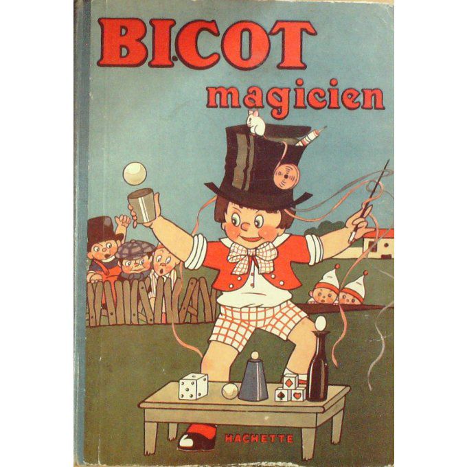Bd BICOT MAGICIEN (Hachette) Eo 1933