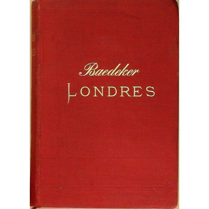 GUIDE ROUGE Baedeker-LONDRES-ANGLETERRE au PAYS de GALLE 1885