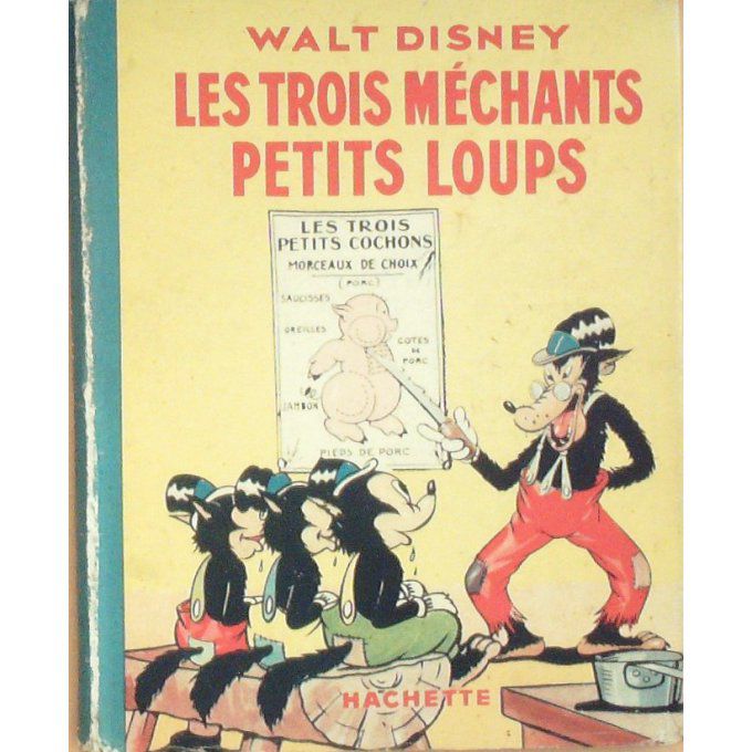 Enfantina-WALT DISNEY-Les TROIS MECHANTS PETITS LOUPS-(Hachette) Eo 1937