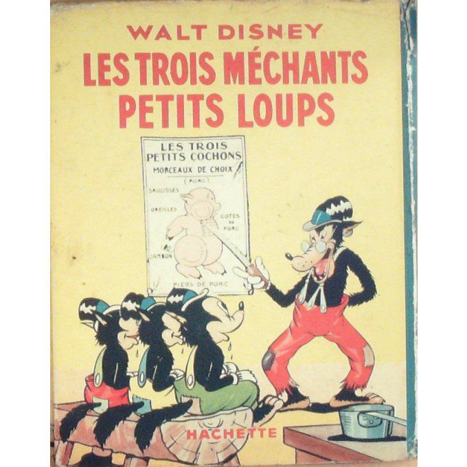 Bd WALT DISNEY-Les TROIS MECHANTS PETITS LOUPS-(Hachette) Eo 1937