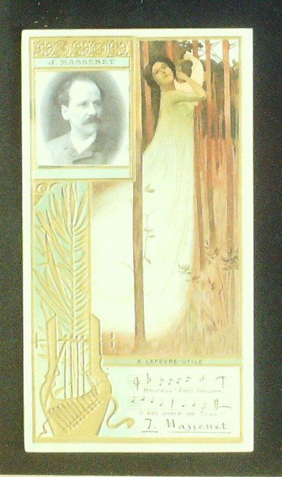 Lefèvre Utile LU Massenet Jules Personnage Célèbre Compositeur 1900