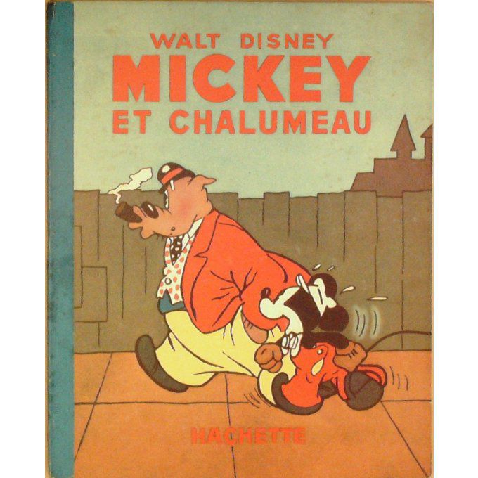 Bd WALT DISNEY-MICKEY et CHALUMEAU (Hachette) Eo 1940