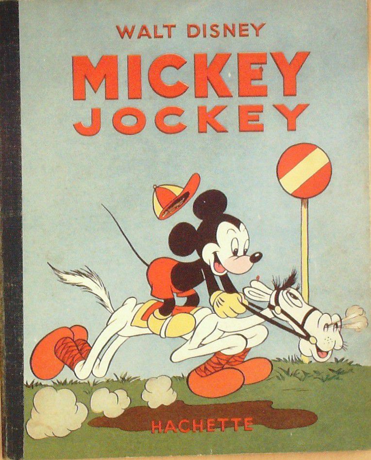 Bd WALT DISNEY-MICKEY JOCKEY (Hachette) Eo 1935